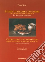 Storie di salumi e salumieri. Dal villaggio al mercato globale. La Golfera di Lavezzola libro