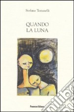 Quando la luna libro