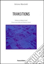 Transitions. Ediz. italiana e francese