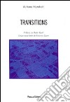 Transitions. Ediz. italiana e francese libro di Marchetti Adriano