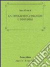 La tipografia Zangheri e dintorni libro di Pirroni Enzo