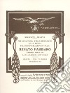 MDCCCXCVI-MCMXVII. Per la salvezza, per la redenzione de la Patria sull'epico baluardo d'Italia Renato Parisano immolò impavido la sua radiosa giovinezza. Rist. anast. del volume stampato nel maggio 1919 libro