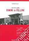 Sulle tracce della Rimini di Fellini libro