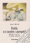 Dutor, a i cavem i zampet? Malattie e malanni in gergo riminese libro