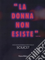 Scilicet. La donna non esiste libro