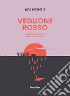 Veglione rosso libro di Wu Ming 2