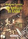 Un anello di lame libro