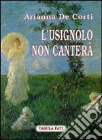 L'usignolo non canterà libro