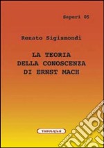 La teoria della conoscenza di Ernst Mach