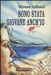 Sono stata giovane anch'io libro