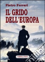 Il grido dell'Europa libro