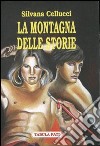 La montagna delle storie libro