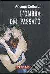 L'ombra del passato libro