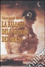 La ballata dell'ultimo dei giusti libro