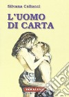 L'uomo di carta libro