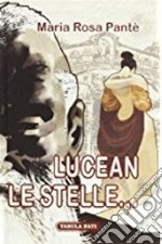 Lucean le stelle... libro