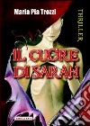 Il cuore di Sarah libro