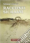 Racconti siciliani libro di Cellucci Silvana Cutore G. (cur.)