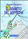 Il segreto del soffione libro