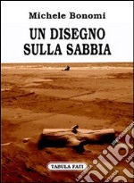 Un disegno sulla sabbia libro