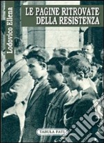 Le pagine ritrovate della Resistenza libro