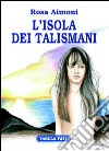 L'isola dei talismani libro