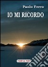 Io mi ricordo libro