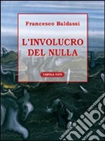 L'involucro del nulla libro