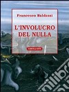 L'involucro del nulla libro