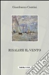 Risalire il vento libro