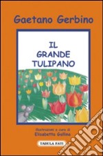 Il grande tulipano
