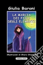 La marcia dei figli degli elementi