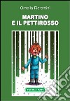 Martino e il pettirosso libro di Fiorentini Ornella Cutrì P. (cur.)