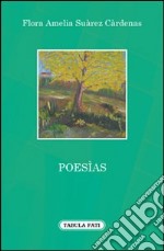 Poesìas. Ediz. italiana e spagnola libro