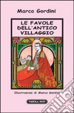 Le favole dell'antico villaggio libro