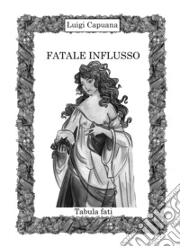Fatale influsso