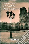 La casa del tempo libro di Sablone Benito