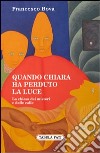 Quando chiara ha perduto la luce. La chiesa dei misteri e delle calle libro di Bova Francesco