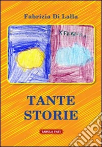 Tante storie libro