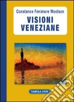Visioni veneziane libro