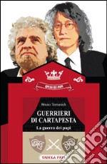 Guerrieri di cartapesta. La guerra dei pupi libro