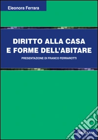 Diritto alla casa e forme dell'abitare