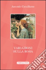 Variazioni sulla rosa libro