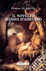 Il novello messia d'Abruzzo libro