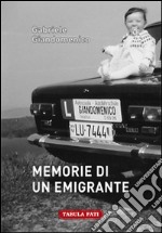 Memorie di un emigrante libro