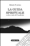La guida spirituale e altre storie di cavafratte libro di Piccolino Michele