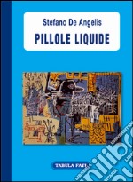 Pillole liquide libro