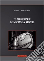 Il Miserere di Niccola Monti libro