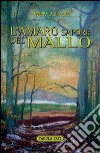 L'amaro sapore del mallo libro di Dall'Asta Wally