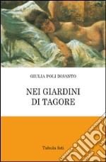 Nei giardini di Tagore libro